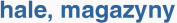 hale, magazyny